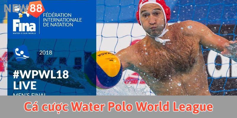 Cá cược Water Polo World League