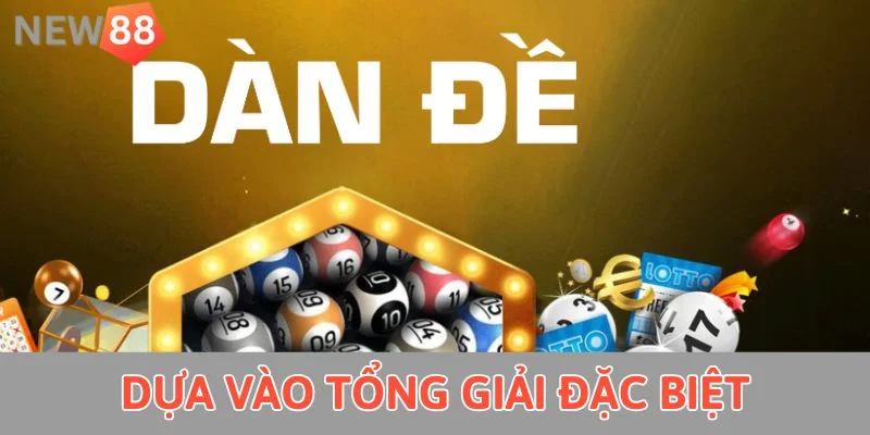 Dàn Đề 2 Số Là Gì? Bí Quyết Nuôi Dàn Đề Hiệu Quả 2025 Dựa vào tổng giải đặc biệt