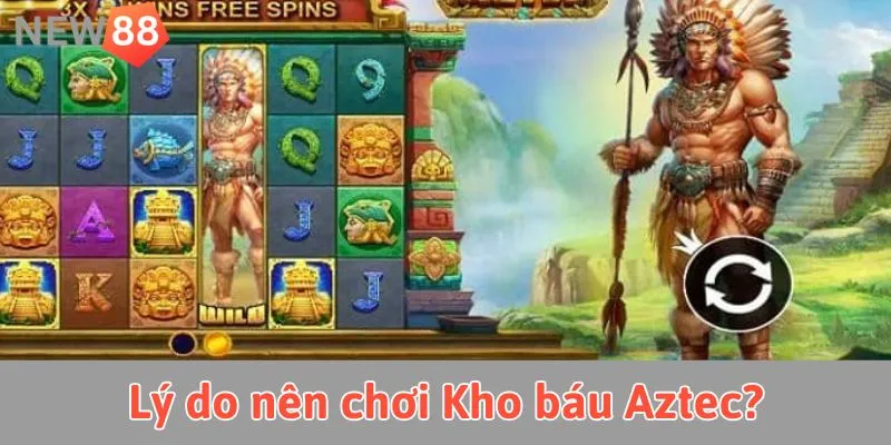 Game Nổ Hũ Kho Báu Aztec: Cuộc Phiêu Lưu Đầy Thú Vị Lý do nên tham gia game nổ hũ Kho Báu Aztec?