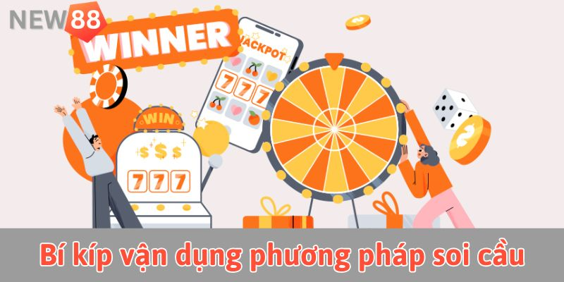 Nhà cái new88: Hướng dẫn vận dụng phương pháp soi cầu hiệu quả Bí kíp vận dụng phương pháp soi cầu new88